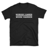 Image of Nobody Cares T-Shirt, Dark - - Hoplite-Outfitters - Training, Racing and Recovery Gear
