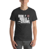 Image of Run Walk Crawl T-Shirt - Hoplite Outfitters